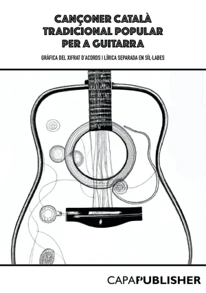 CANÇONER CATALÀ TRADICIONAL POPULAR PER A GUITARRA
