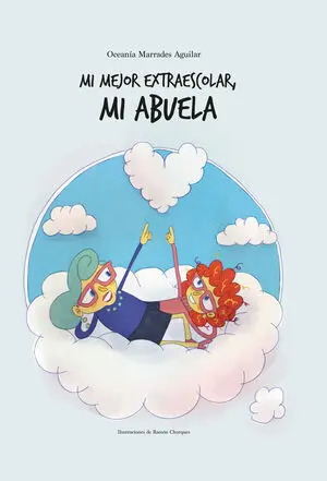 MI MEJOR EXTRAESCOLAR, MI ABUELA
