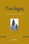 TAN FUGAÇ
