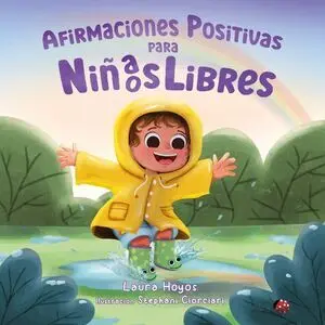 AFIRMACIONES POSITIVAS PARA NIÑA/OS LIBRES