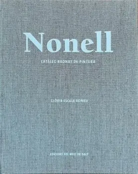 NONELL. CATÀLEG RAONAT DE PINTURA