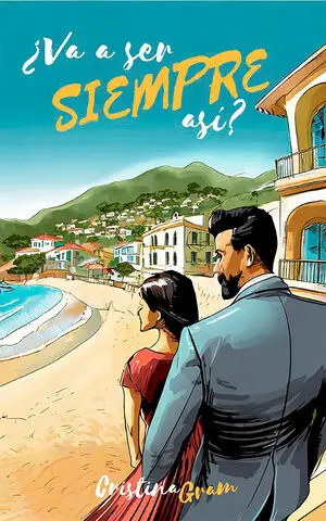 ¿VA A SER SIEMPRE ASÍ?