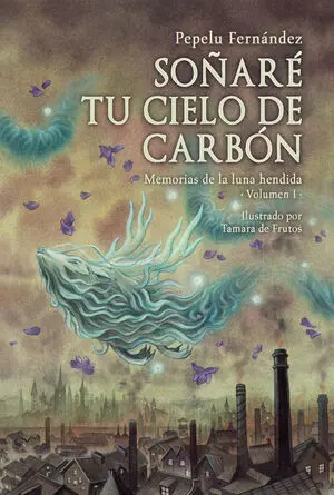 SOÑARÉ TU CIELO DE CARBÓN