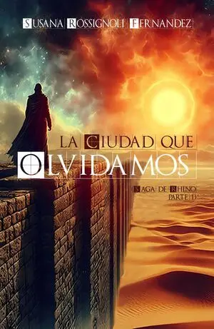 LA CIUDAD QUE OLVIDAMOS