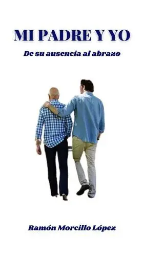 MI PADRE Y YO