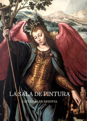 LA SALA DE PINTURA. CATEDRAL DE SEGOVIA
