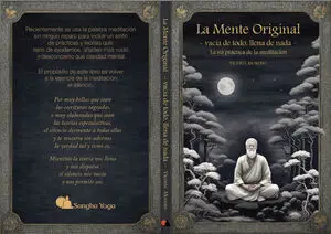 LA MENTE ORIGINAL, VACÍA DE TODO LLENA DE NADA