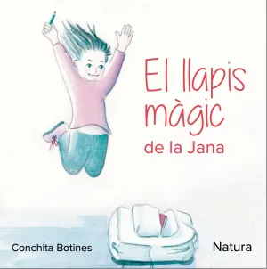 EL LLAPIS MÀGIC DE LA JANA