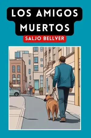 LOS AMIGOS MUERTOS