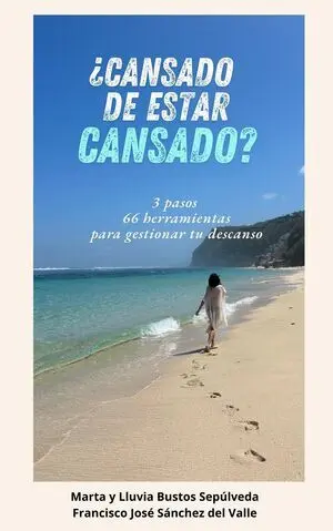 ¿CANSADO DE ESTAR CANSADO?