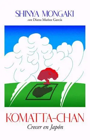 KOMATTA-CHAN: CRECER EN JAPÓN