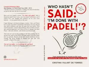 WHO HASN'T SAID: 'I'M DONE WITH PADEL!'?