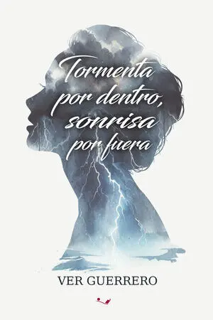 TORMENTA POR FUERA, SONRISA POR DENTRO