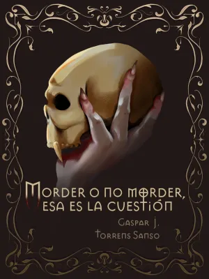 MORDER O NO MORDER, ESA ES LA CUESTIÓN