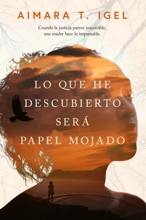 LO QUE HE DESCUBIERTO SERÁ PAPEL MOJADO