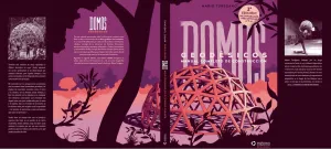 DOMOS GEODÉSICOS. MANUAL COMPLETO DE CONSTRUCCIÓN. (TERCERA EDICIÓN)