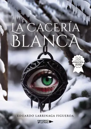 LA CACERÍA BLANCA