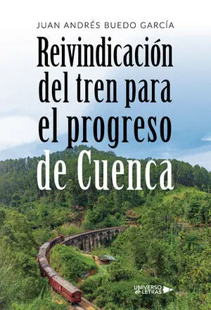 REIVINDICACION DEL TREN PARA EL PROGRESO DE CUENCA