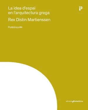 LA IDEA D'ESPAI EN L'ARQUITECTURA GREGA