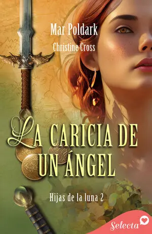 LA CARICIA DE UN ÁNGEL (HIJAS DE LA LUNA 2)