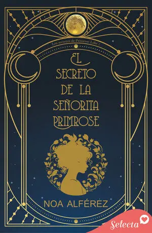 EL SECRETO DE LA SEÑORITA PRIMROSE (LOS SECRETOS DE PRIMROSE LAKE 1)