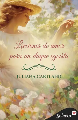 LECCIONES DE AMOR PARA UN DUQUE EGOÍSTA