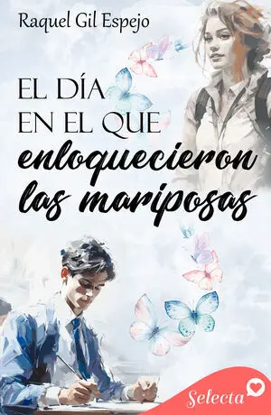 EL DÍA QUE ENLOQUECIERON LAS MARIPOSAS