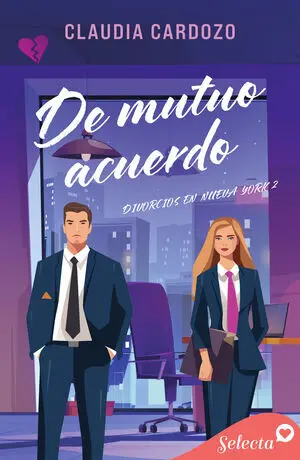 DE MUTUO ACUERDO (DIVORCIOS EN NUEVA YORK 2)