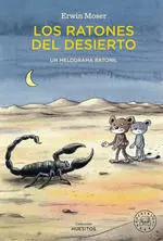 LOS RATONES DEL DESIERTO. UN MELODRAMA RATONIL