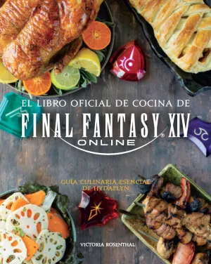 EL LIBRO DE COCINA DE FINAL FANTASY XIV ONLINE