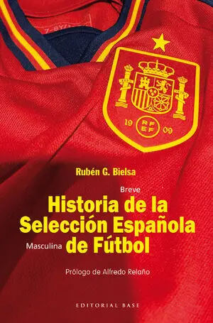 BREVE HISTORIA DE LA SELECCCIÓN MASCULINA DE FÚTBOL