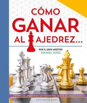 CÓMO GANAR AL AJEDREZ...