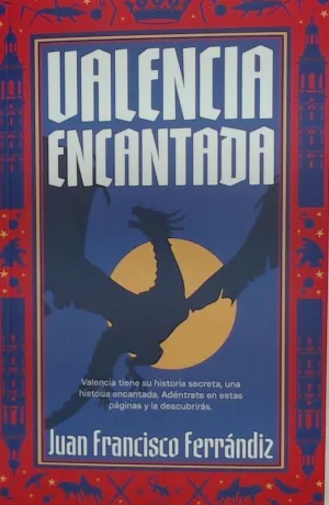 VALENCIA ENCANTADA VALENCIA ENCANTADA