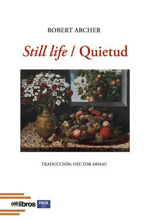 STILL LIFE / QUIETUD