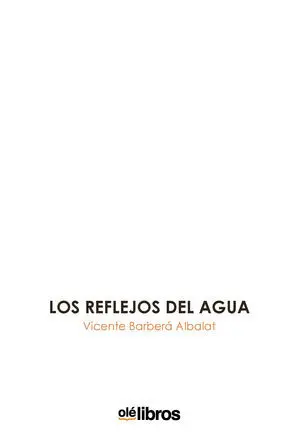 LOS REFLEJOS DEL AGUA