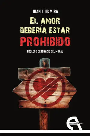 EL AMOR DEBERÍA ESTAR PROHIBIDO