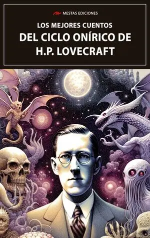 LOS MEJORES CUENTOS DEL CICLO ONI?RICO DE H.P. LOVECRAFT