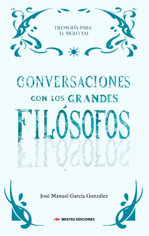 CONVERSACIONES CON LOS GRANDES FILÓSOFOS