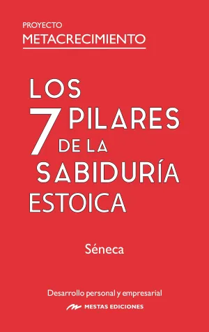 LOS 7 PILARES DE LA SABIDURÍA ESTOICA