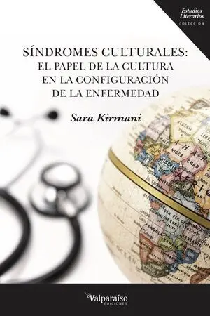 SÍNDROMES CULTURALES: EL PAPEL DE LA CULTURA EN LA CONFIGURACIÓN DE LA ENFERMEDA