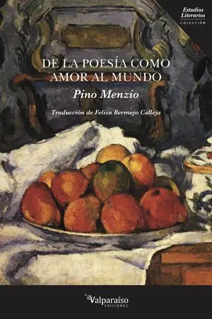 DE LA POESÍA COMO AMOR AL MUNDO