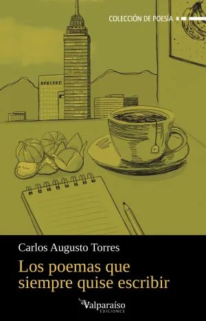 LOS POEMAS QUE SIEMPRE QUISE ESCRIBIR