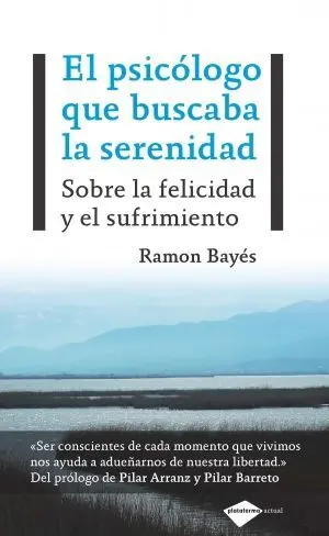 EL PSICÓLOGO QUE BUSCABA LA SERENIDAD