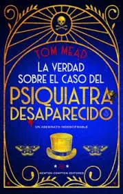 LA VERDAD SOBRE EL CASO DEL PSIQUIATRA DESAPARECIDO