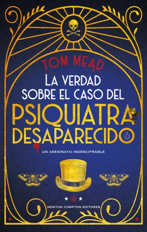 LA VERDAD SOBRE EL CASO DEL PSIQUIATRA DESAPARECIDO. UN CRIMEN IMPOSIBLE. MEJOR