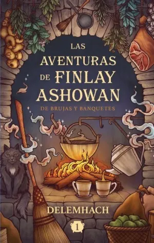 AVENTURAS DE FINLAY ASHOWAN: DE BRUJAS Y BANQUETES, LAS