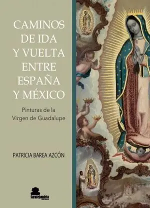 CAMINOS DE IDA Y VUELTA ENTRE ESPAÑA Y MÉXICO