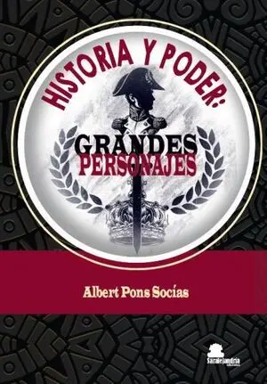 HISTORIA Y PODER: GRANDES PERSONAJES