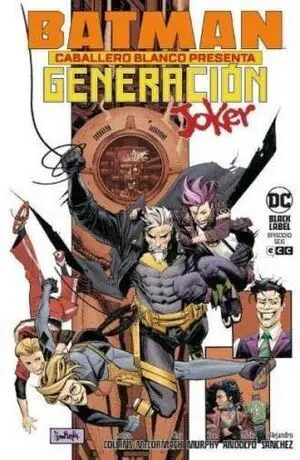 BATMAN CABALLERO BLANCO PRESENTA: GENERACIÓN JOKER 06