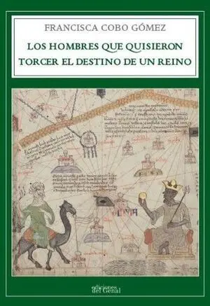 LOS HOMBRES QUE QUISIERON TORCER EL DESTINO DE UN REINO